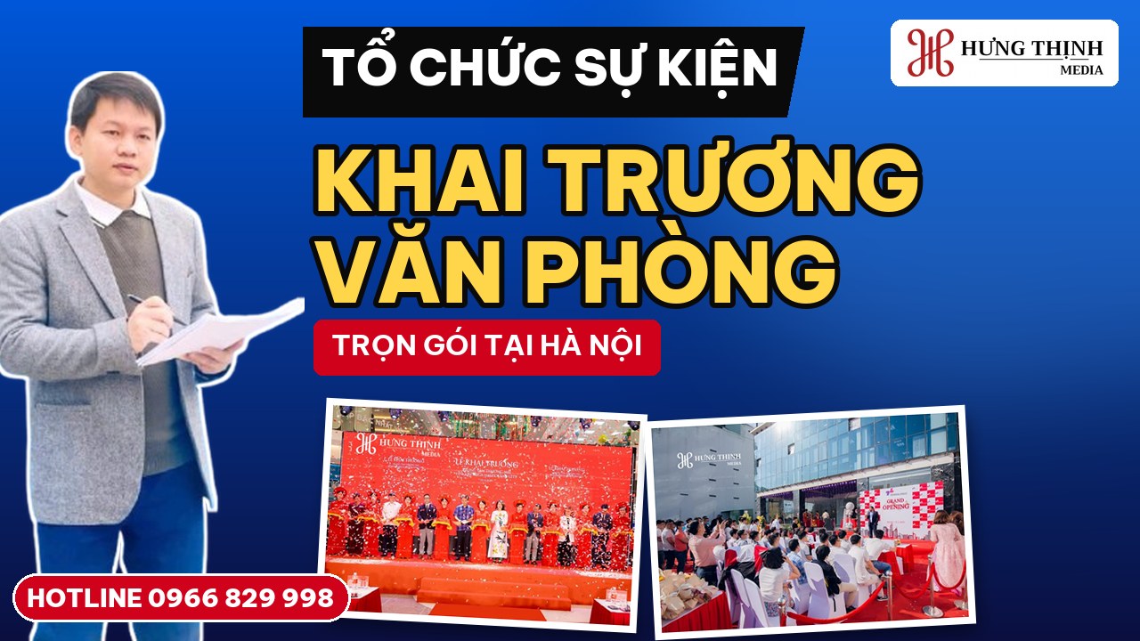 Tổ chức sự kiện khai trương văn phòng trọn gói, trang trọng
