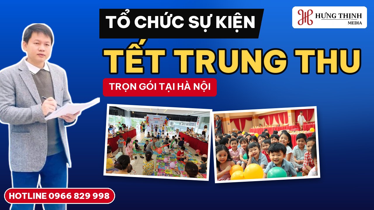 Tổ chức sự kiện Tết Trung thu trọn gói cho doanh nghiệp, trường học